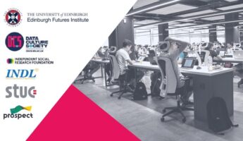 The image shows a busy office with people working on computers. To the left, logos and names of organizations are displayed, including The University of Edinburgh, Edinburgh Futures Institute, Data Culture & Society, Independent Social Research Foundation, INDL, Stuc, and Prospect.