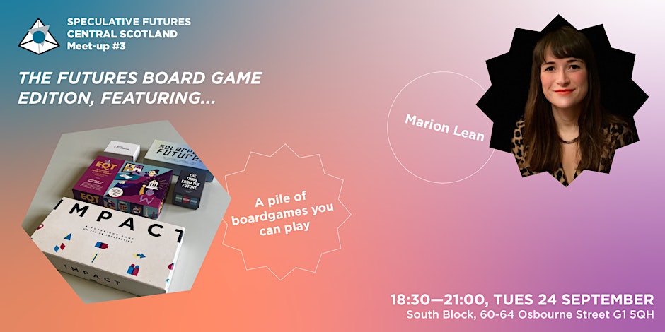 A promotional image for an event featuring a photo of Marion Lean, a selection of board games including "IMPACT," and event details for a meet-up on Tuesday, 24 September at South Block, Glasgow. Background features colorful gradient shapes.